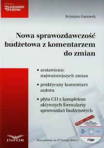 Okładka książki Nowa sprawozdawczość budżetowa z komentarzem do zmian + CD