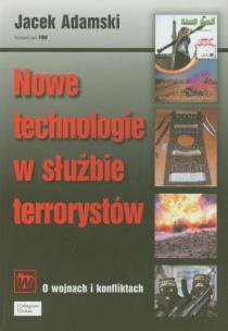 Okładka książki Nowe technologie w służbie terrorystów