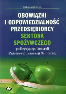 Okładka książki Obowiązki i odpowiedzialność przedsiębiorcy sektora spożywczego