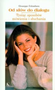 Okładka książki Od słów do dialogu Tysiąc sposobów mówienia i słuchania
