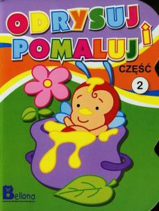 Okładka książki Odrysuj i pomaluj Część 2