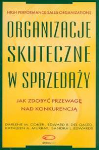 Okładka książki Organizacje skuteczne w sprzedaży
