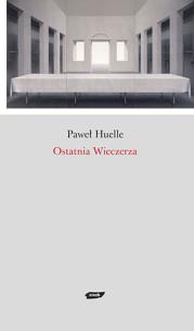 Okładka książki Ostatnia Wieczerza