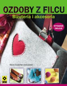 Okładka książki Ozdoby z filcu Biżuteria i akcesoria