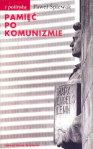 Okładka książki Pamięć po komunizmie