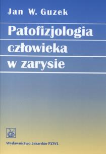 Okładka książki Patofizjologia człowieka w zarysie  PZWL