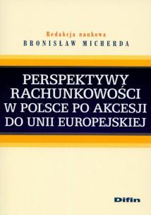 Okładka książki Perspektywy rachunkowości w Polsce po akcesji do Unii Europejskiej