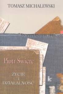 Okładka książki Piotr Świerc Życie i działalność
