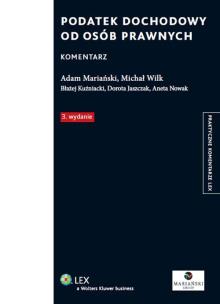 Okładka książki Podatek dochodowy od osób prawnych Komentarz