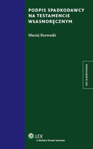 Okładka książki Podpis spadkodawcy na testamencie własnoręcznym