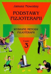 Okładka książki Podstawy fizjoterapii część 3