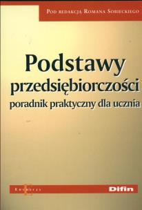 Opakowanie Podstawy przedsiębiorczości Poradnik praktyczny dla ucznia