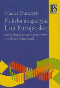 Okładka książki Polityka imigracyjna Unii Europejskiej