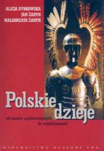 Okładka książki Polskie dzieje od czasów najdawniejszych do współczesności