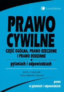 Okładka książki Prawo cywilne Część ogólna prawo rzeczowe i prawo rodzinne w pytaniach i odpowiedziach