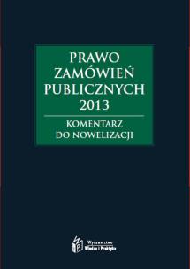 Okładka książki Prawo zamówień publicznych 2013. Komentarz do nowelizacji