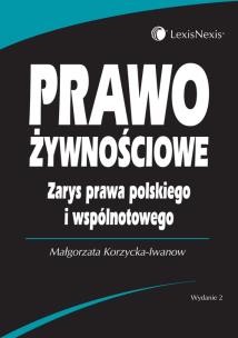 Okładka książki Prawo żywnościowe Zarys prawa polskiego i wspólnotowego