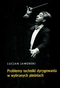 Okładka książki Problemy techniki dyrygowania w wybranych pieśniach