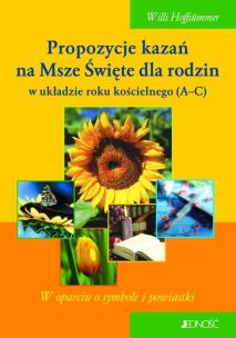 Okładka książki Propozycje kazań na Msze Święte dla rodzin w układzie roku kościelnego (A-C)