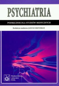 Okładka książki Psychiatria. Podręcznik dla studiów medycznych