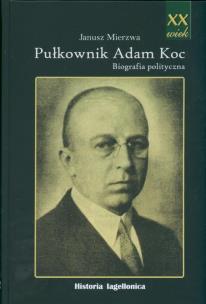 Okładka książki Pułkownik Adam Koc