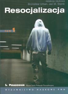 Opakowanie Resocjalizacja Teoria i praktyka pedagogiczna T 1