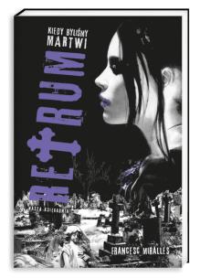 Okładka książki Retrum. Kiedy byliśmy martwi