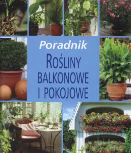 Okładka książki Rośliny balkonowe i pokojowe