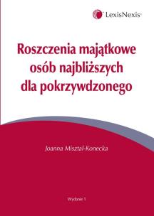 Okładka książki Roszczenia majątkowe osób najbliższych dla pokrzywdzonego