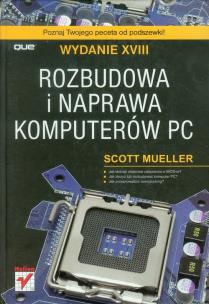 Okładka książki Rozbudowa i naprawa komputerów PC