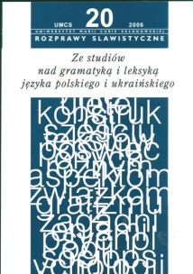 Okładka książki Rozprawy slawistyczne nr 20 Ze studiów nad gramatyką i leksyką języka polskiego i ukraińskiego
