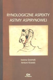 Okładka książki Rynologiczne aspekty astmy aspirynowej