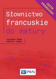 Okładka książki Słownictwo francuskie do matury Język Francuski