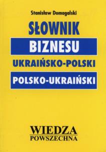 Okładka książki Słownik biznesu ukraińsko-polski polsko-ukraiński