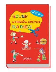 Okładka książki Słownik wyrazów obcych dla dzieci