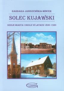 Okładka książki Solec Kujawski Dzieje miasta i okolic w latach 1806-1920