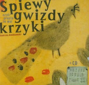 Okładka książki Śpiewy gwizdy krzyki z płytą CD