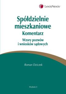 Okładka książki Spółdzielnie mieszkaniowe. Komentarz. Wzory pozwów i wniosków sądowych