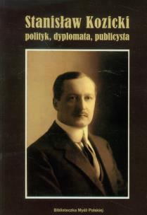 Opakowanie Stanisław Kozicki polityk, dyplomata, publicysta