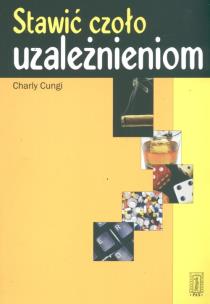 Okładka książki Stawić czoło uzależnieniom