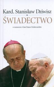 Okładka książki Świadectwo - Stanisław Dziwisz