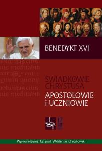 Okładka książki Świadkowie Chrystusa. Apostołowie i Uczniowie TW