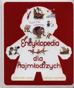 Okładka książki Świat bez tajemnic. Encyklopedia dla najmłodszych
