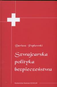 Okładka książki Szwajcarska polityka bezpieczeństwa