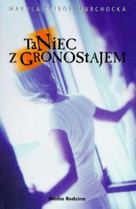 Okładka książki Taniec z Gronostajem - Maryla Ścibor Marchocka