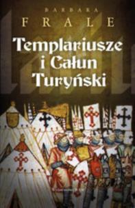 Okładka książki Templariusze i Całun Turyński