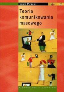 Okładka książki Teoria komunikowania masowego