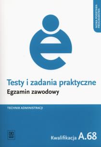 Okładka książki Testy i zad. prakt. Tech. administracji kwal. A.68