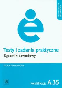 Okładka książki Testy i zad. prakt. Tech. ekonomista kwal. A.35