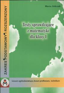 Okładka książki Testy Sprawdzające Matematyka 1 LO, LP ,T NOWIK WZ